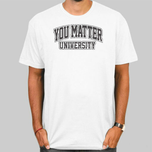 Vintage You Matter University Sweatshirt Cheap