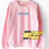 Vision Light Pink sweatshirt