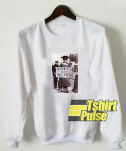 Votes For Women sweatshirt