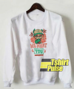 We Want You sweatshirt
