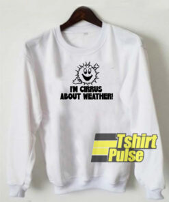 Weather sweatshirt