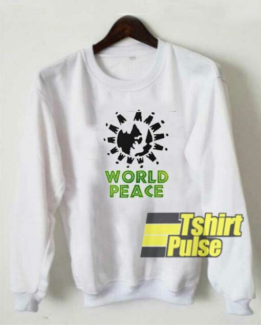 World Peace World Unity sweatshirt