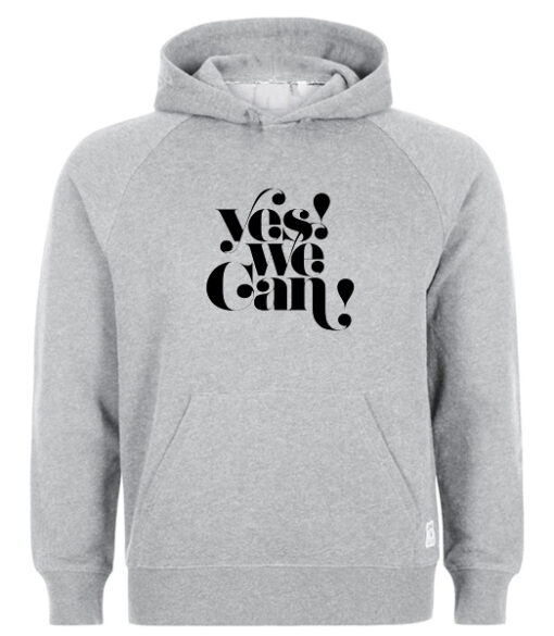 Yes We Can Hoodie