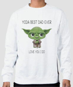 Yoda Best Dad Ever Sweatshirt Cheap 1