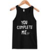You Complete Mess Tanktop