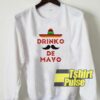 drinko de mayo sweatshirt Cheap 01 – Tshirtpulse