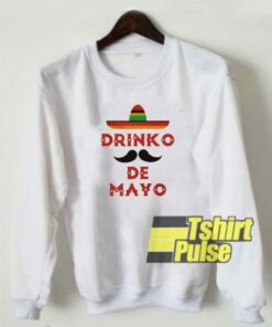 drinko de mayo sweatshirt Cheap 01 – Tshirtpulse