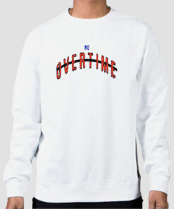kot4q Merch No Overtime Sweatshirt Cheap 1