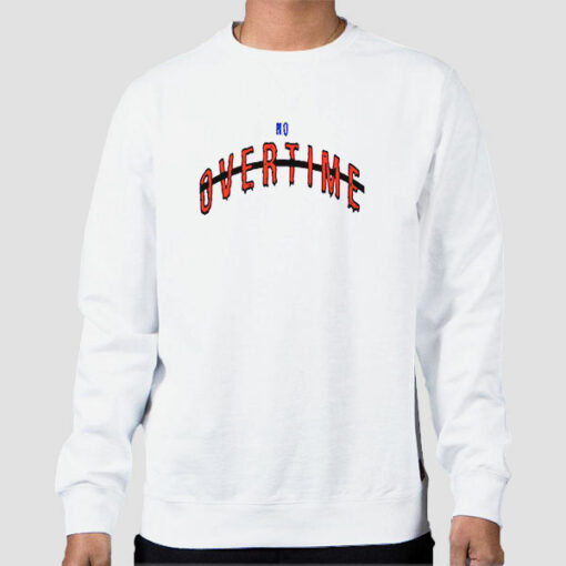 kot4q Merch No Overtime Sweatshirt Cheap