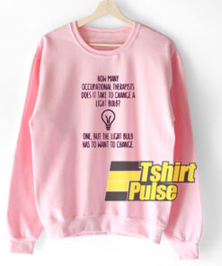 occupational therapists sweatshirt occupational therapists sweatshirt