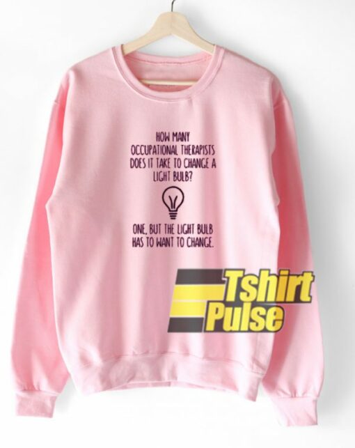 occupational therapists sweatshirt