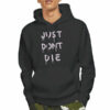 Letter Ken Block Just Don’t Die Hoodie