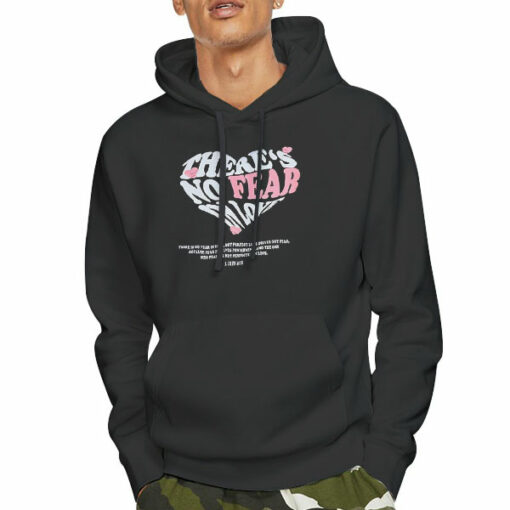 No Fear in Love Hoodie