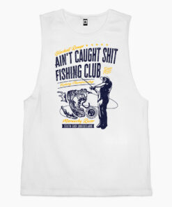 Ain’t Caught Shit Fishing Club Tank
