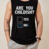 Are You Childish Tank