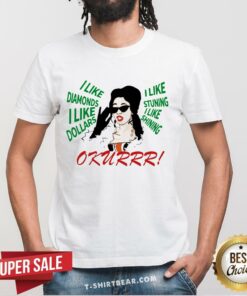 Cardi B Dear Santa I Like Diamonds I Like Dollars Okurrr Shirt
