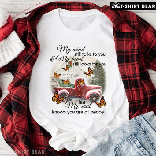 Christmas Vintage Truck And Butterflies My Mind Still Talks To You & My Heart Still Looks For You T-Shirt