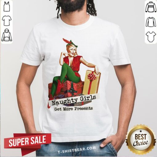 Colorful Naughty Girls Get More Presents Christmas Shirt