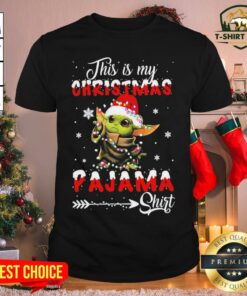 Cute Baby Yoda This Is My Christmas Pajama Shirt