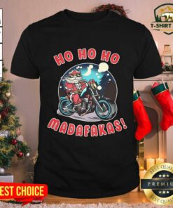 Cute Ho Ho Ho Madakafas Santa Claus Christmas Shirt