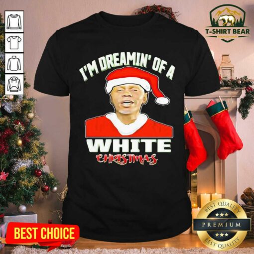 Cute I’m Dreamin’s Of A White Christmas Hat Santa Shirt