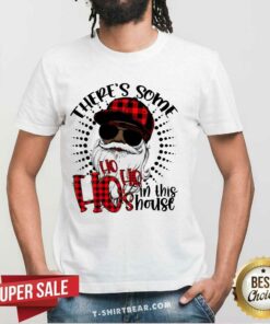 Cute There’s Some Ho Ho Ho’s In This House African American Santa Christmas Shirt
