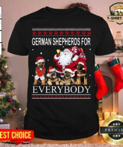 Funny German Shepherds For Everybody Santa Claus Ugly Christmas Shirt
