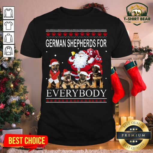 Funny German Shepherds For Everybody Santa Claus Ugly Christmas Shirt