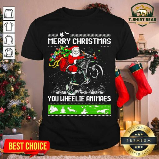 Funny Santa Claus Motorcycle Merry Christmas You Wheelie Animals Shirt