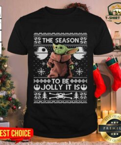 Funny The Season To Be Jolly Baby Yoda Ugly Christmas T-Shirt