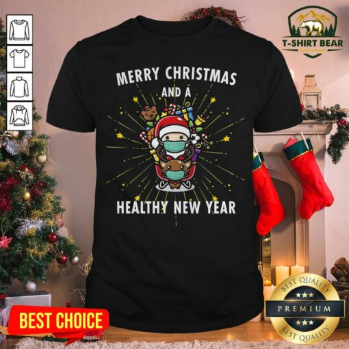 Good Merry Christmas And A Healthy New Year Eve Santa Claus Shirt