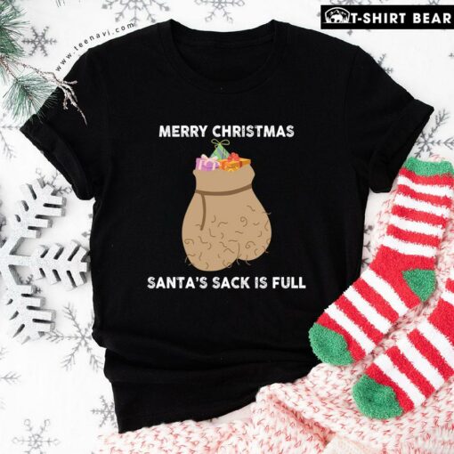 Good Merry Christmas Santa’s Sack Is Full For Christmas T-Shirt