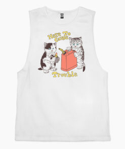 Here to Cause Trouble Tank