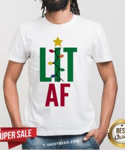 Hot Lit Af Light Christmas Shirt