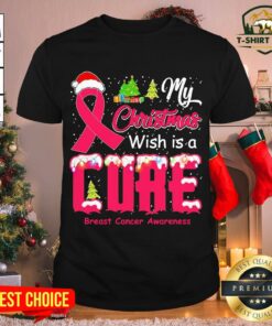 Hot My Christmas Wish Is A Cure Breast Cancer Awareness Shirt