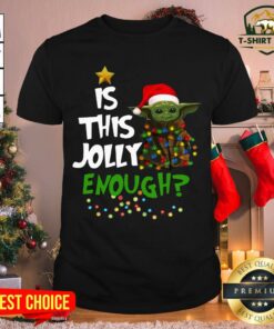 Hot Santa Baby Yoda Is This Jolly Enough Christmas Shirt