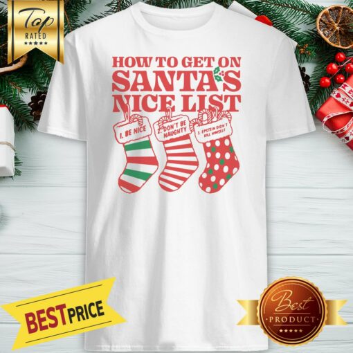 How To Get On Santa’s Nice List Be Nine Don’t Be Naughty Epstein Didn’t Kill Himself Shirt