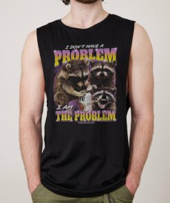 I Am The Problem Tank