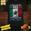 I May Live In Mexico But My Team Is The Dallas Cowboys Shirt