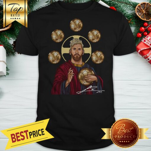 Jesus Mashup Messi Six Golden Ball Signature Shirt