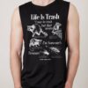 Life Is Trash Tank