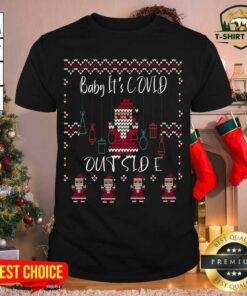 Lovely Baby It’s Covid Outside Santa Ugly Christmas Shirt