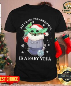 Lovely Baby Yoda All I Want For Christmas 2020 Shirt