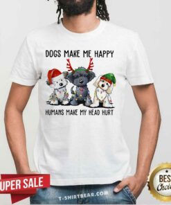 Lovely Dogs Make Me Happy Humans Make My Head Hurt Santa Reindeer Elf Xmas Shirt