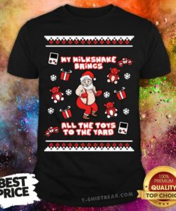 Lovely Santa My Milkshake Brings All The Toys To The Yard Christmas Shirt
