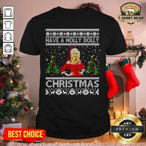 Marvelous Have A Holly Dolly Christmas Love Parton Music Arts Shirt