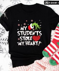 My Students Stole My Heart Grinch Christmas Teacher T-Shirt