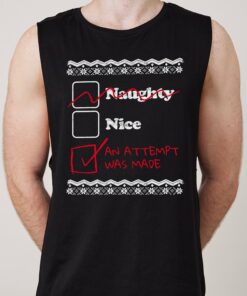 Naughty Nice an Attempt was Made Tank