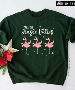 Nice All The Jingle Ladies Flamingo Wine Christmas Sweatshirt