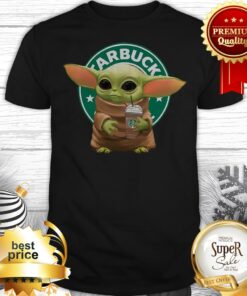 Nice Baby Yoda Hold Starbucks Logo Shirt